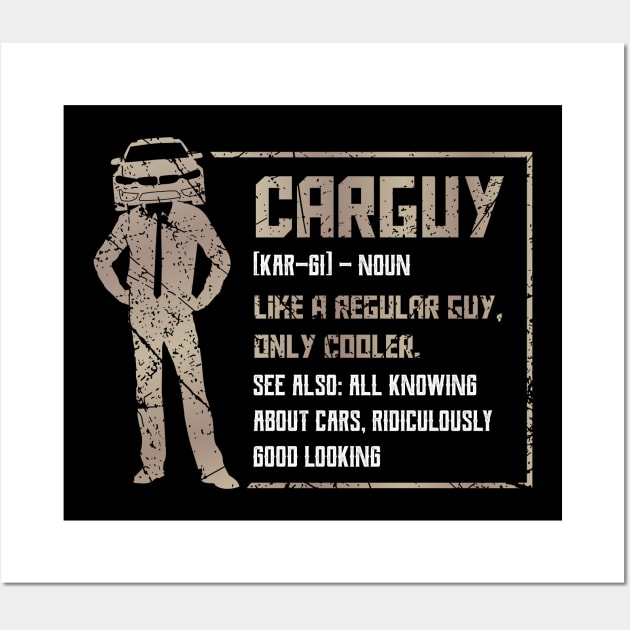 carguy definition like a regular guy Wall Art by aneisha